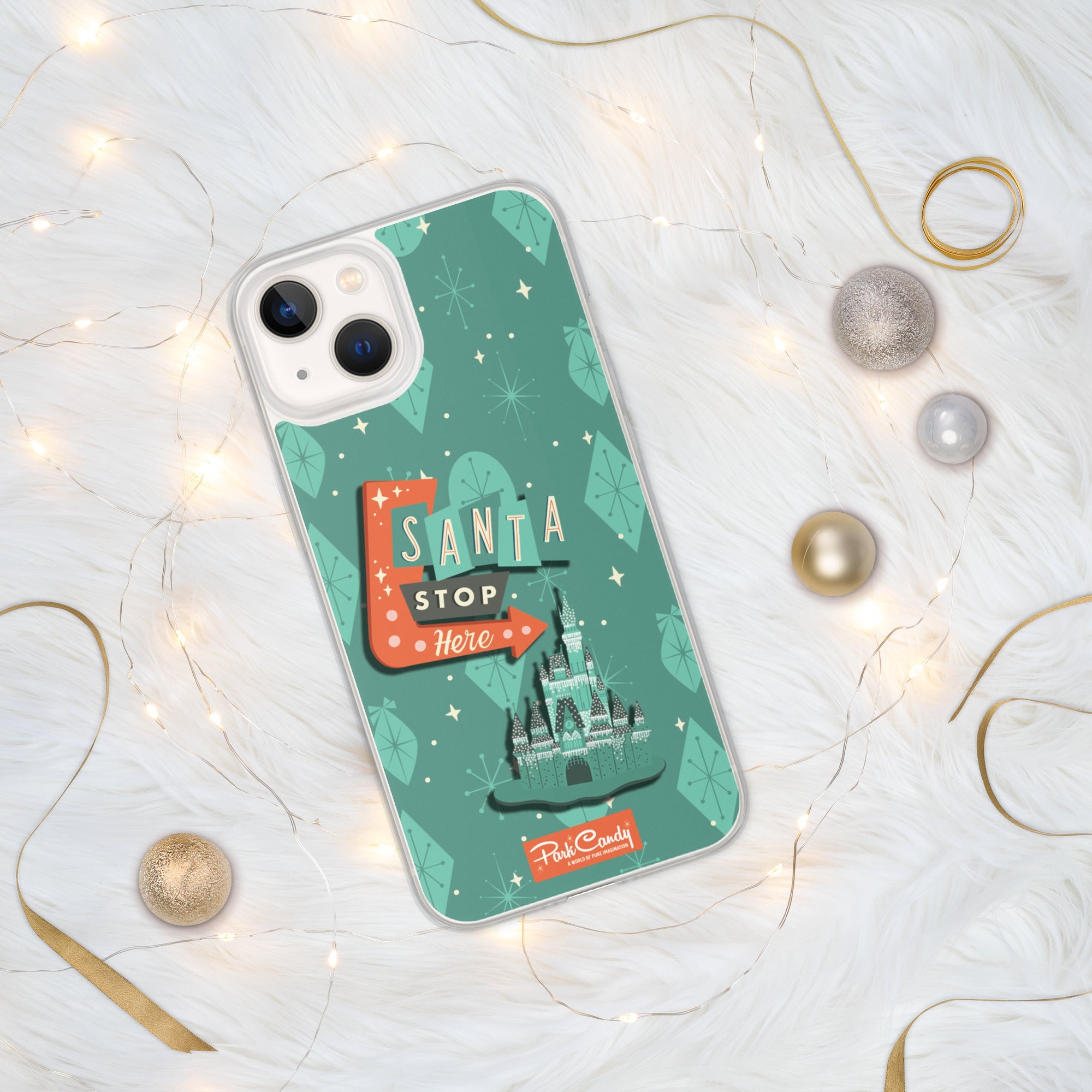 Santa Stop Here iPhone Case | Park Candy