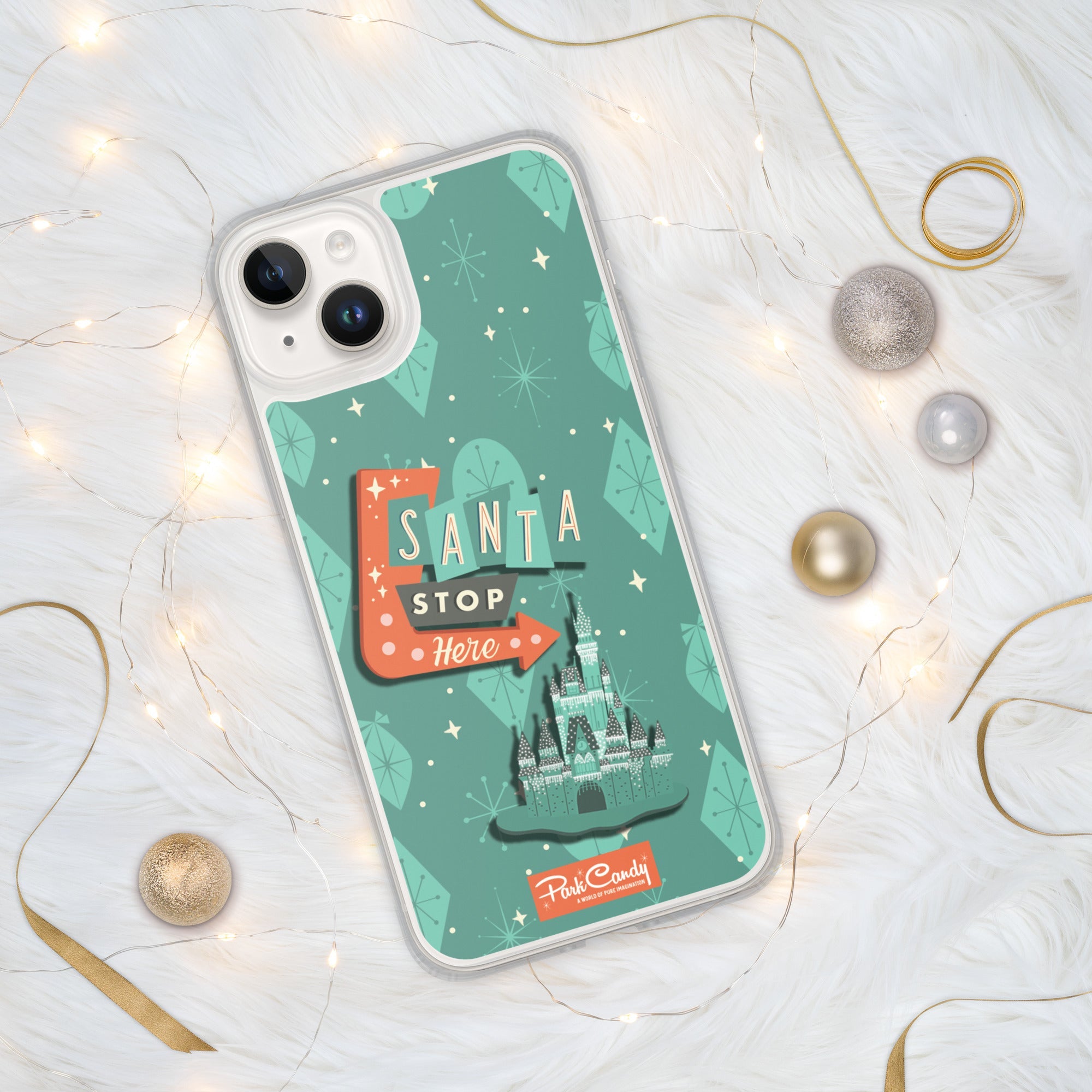 Santa Stop Here iPhone Case | Park Candy