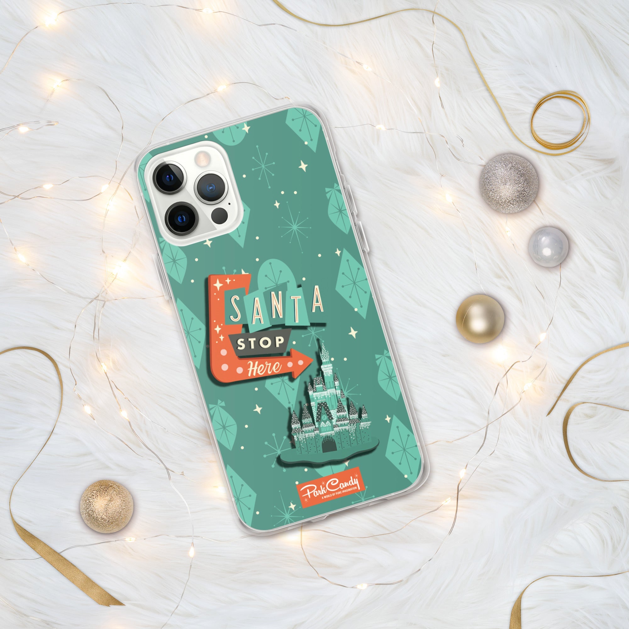 Santa Stop Here iPhone Case | Park Candy