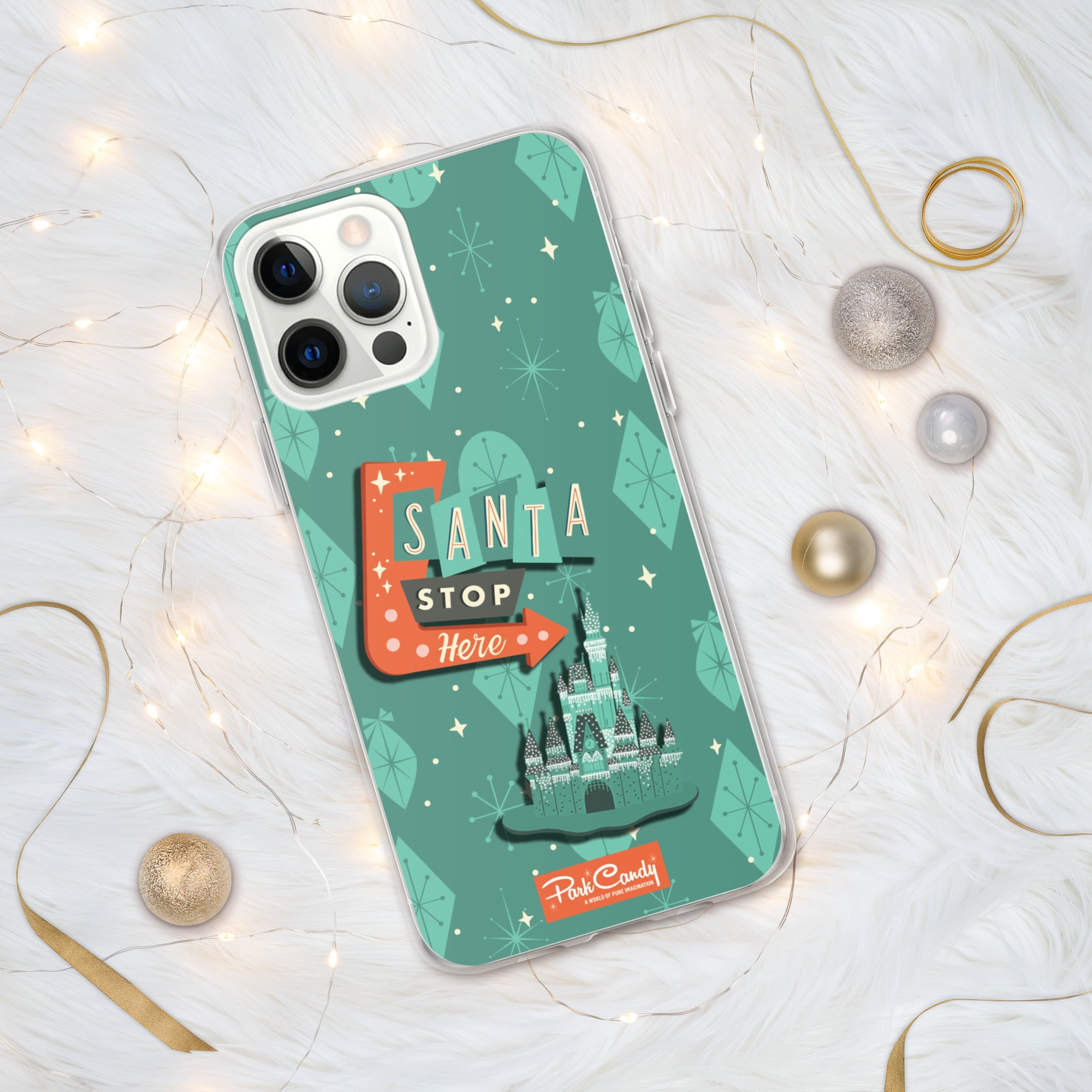 Santa Stop Here iPhone Case | Park Candy